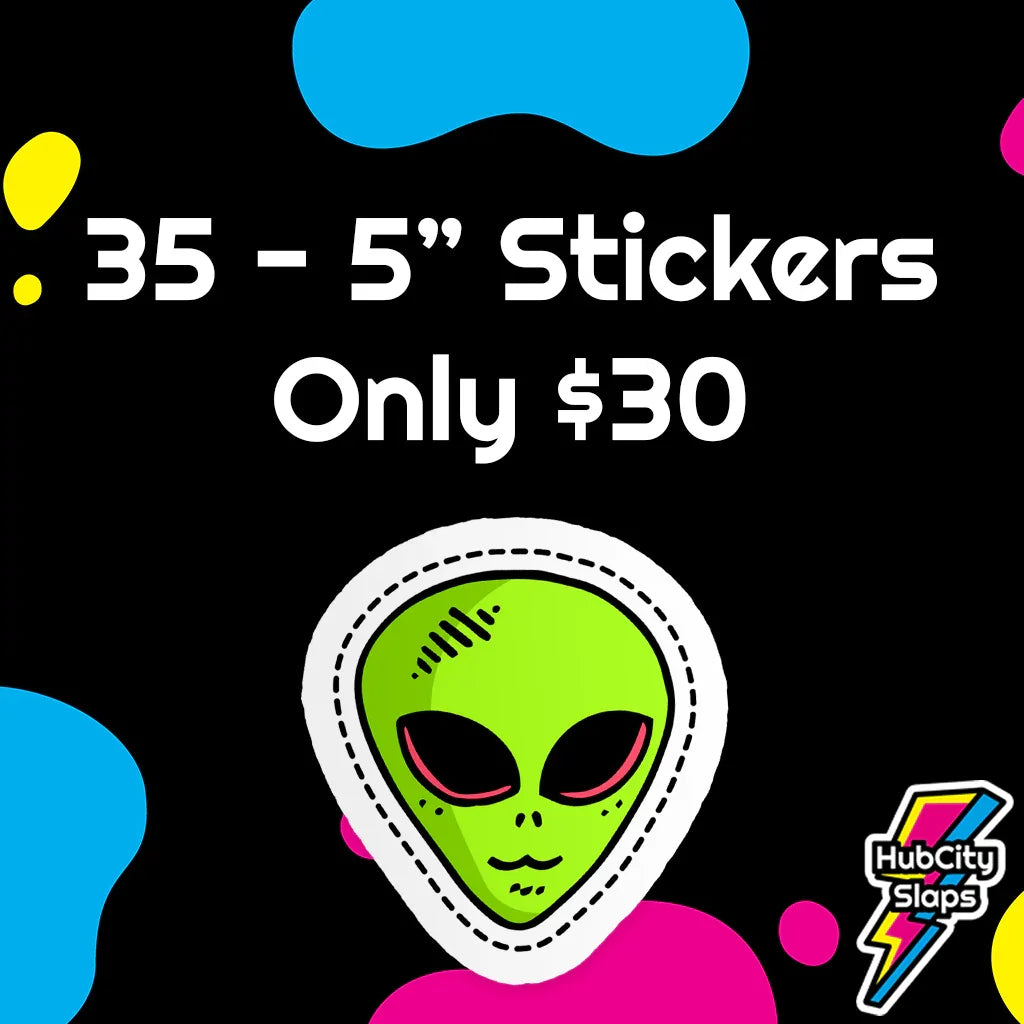 5 Inch Custom Stickers / 35 for $30 - HubCity Slaps