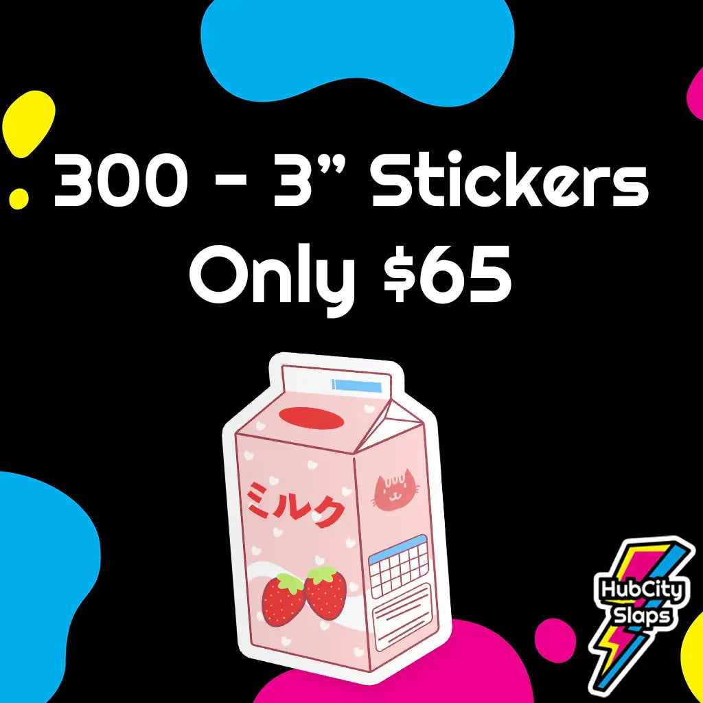 3 Inch Custom Stickers / 300 for $65 HubCity Slaps