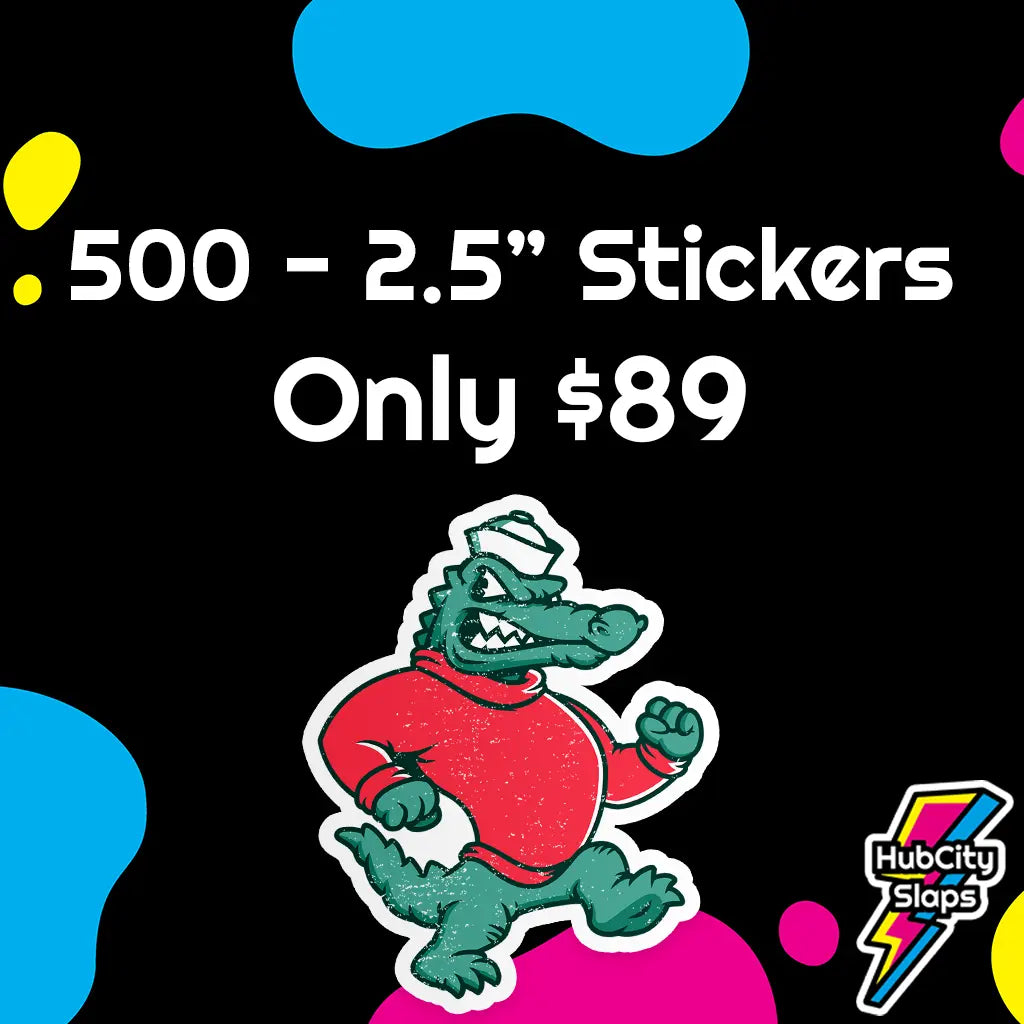 2.5 Inch Custom Stickers / 500 for $89 HubCity Slaps