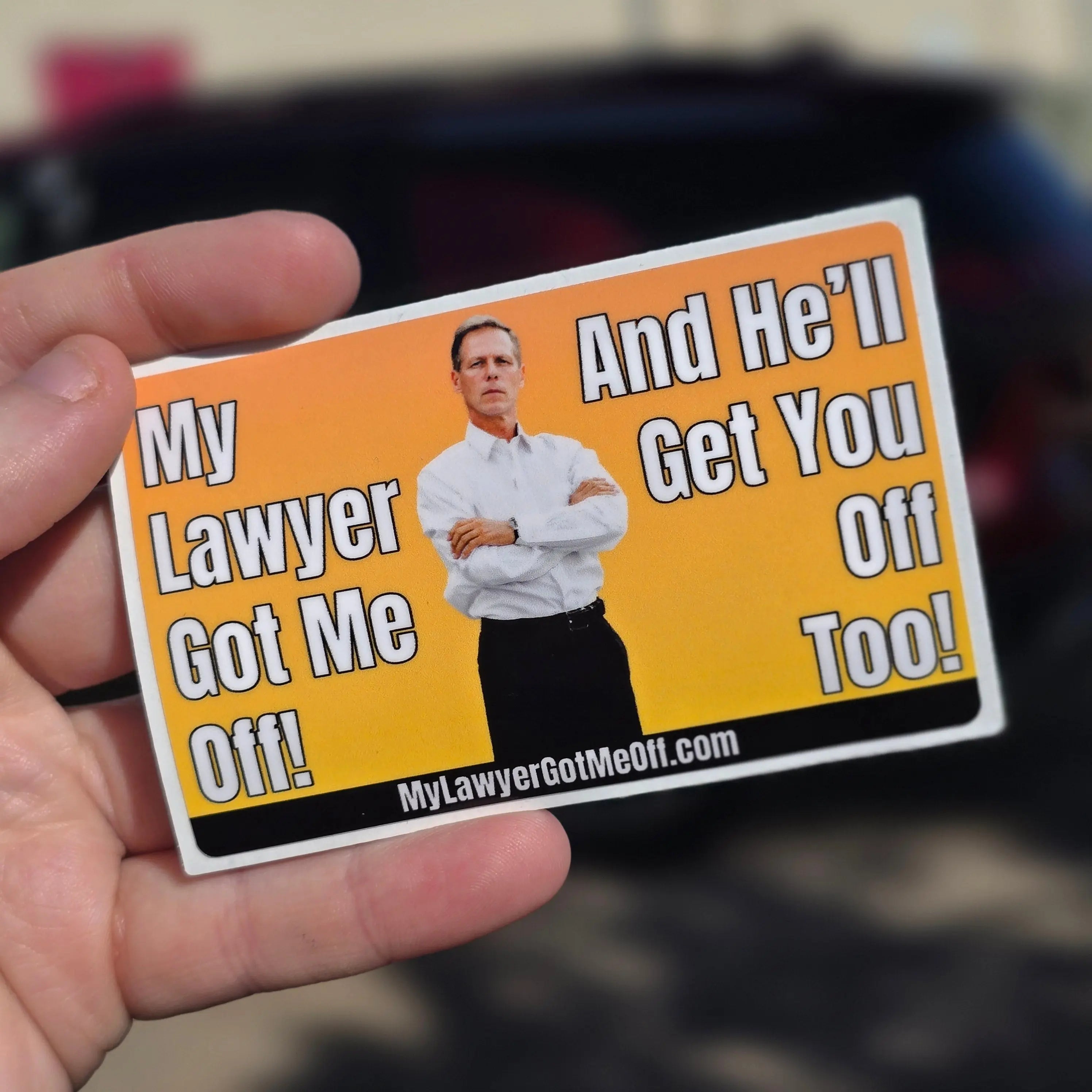 “My Lawyer Got Me Off!” – 4" Lawyer Stickers HubCity Slaps