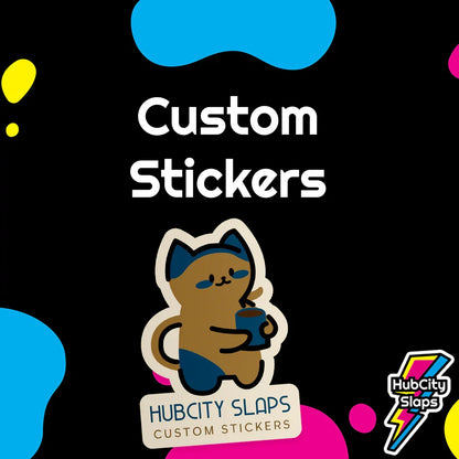 Custom Stickers - HubCity Slaps